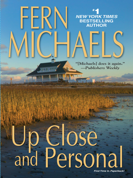 Title details for Up Close and Personal by Fern Michaels - Available